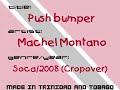 Push Bumper - Machel Montano - Trinidad Soca Music