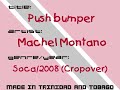 Push Bumper - Machel Montano - Trinidad Soca Music