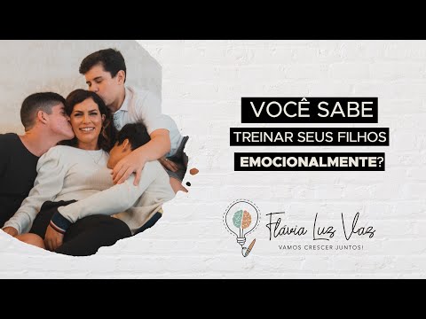 Você sabe TREINAR seus filhos EMOCIONALMENTE?