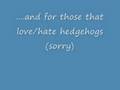 videos de Hedgey! wat a shame  we blame gaz!