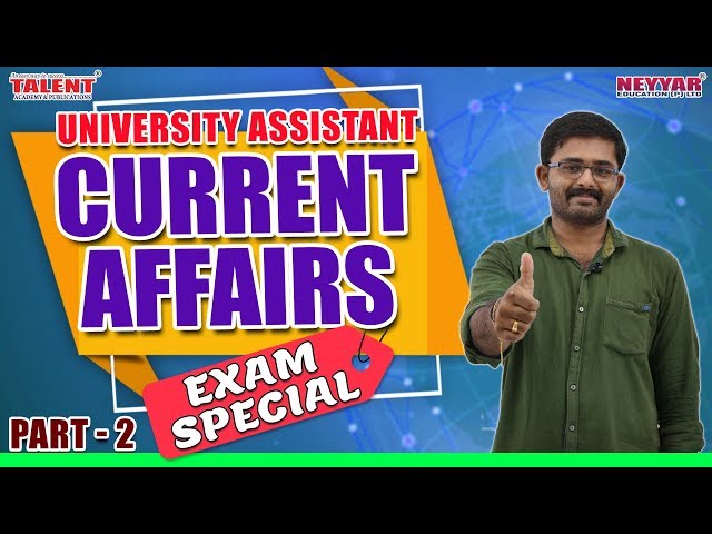 Current Affairs for University Assistant Exam 2019 Part 2