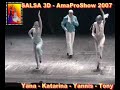 Salsa Porto 3D Amapro show 2007 Yana Katarina Tony Yannis