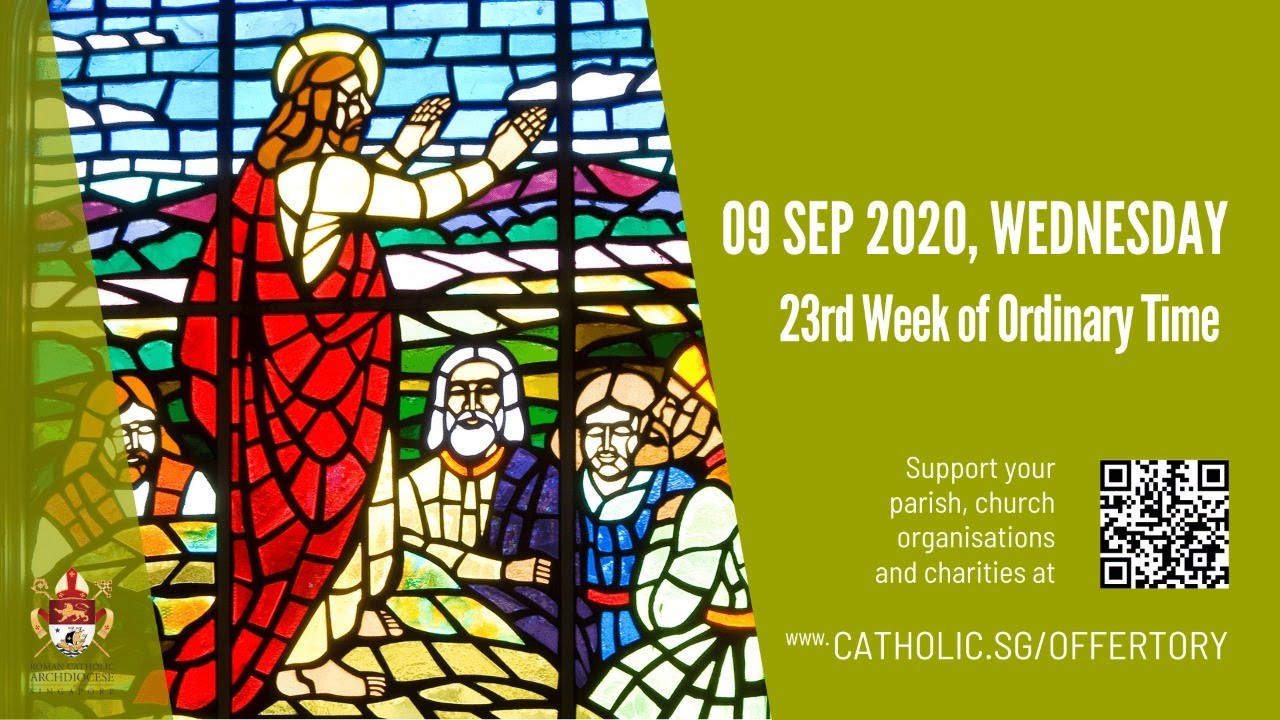 Catholic Mass 9th September 2020 Today Wednesday Online Live From Singapore Catholic Mass 9th September 2020 Today Wednesday Online Live From Singapore
