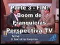 parte 3   el boom de franquicias   perspectiva tv