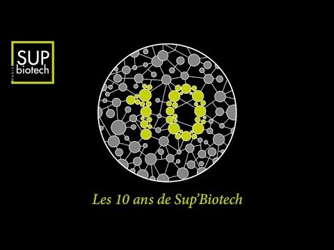 Les 10 ans de Sup'Biotech