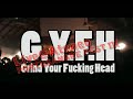 GYFH - Orgasmo, Como Disfruto, Fumigando el Recto ( LIVE )