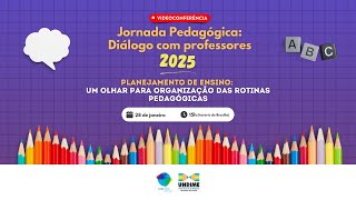 Planejamento de ensino: um olhar para organização das rotinas pedagógicas