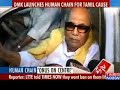 DMK launches human chain for Tamil Eelam