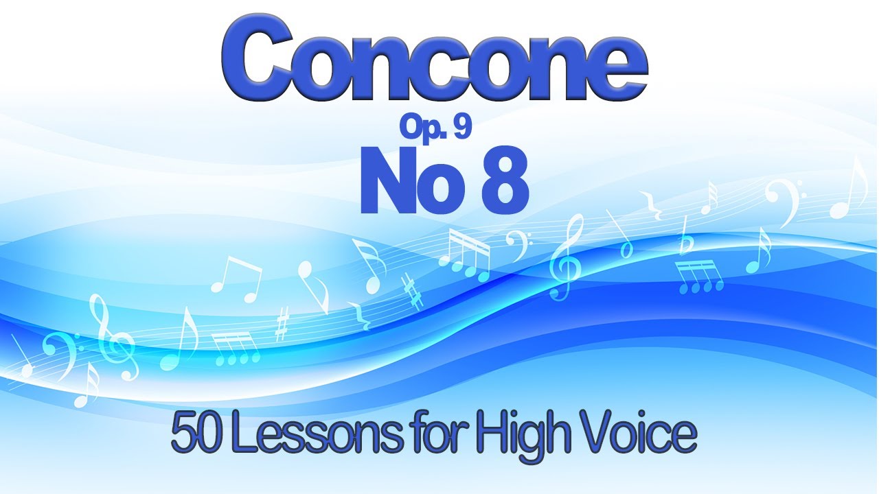 Concone Lesson 8 For High Voice   Key D.  Suitable for Soprano or Tenor Voice Range