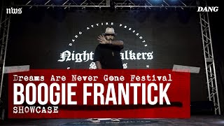 Boogie Frantick – Dreams Are Never Gone Festival 2019 Judges Showcase