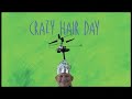Barney Saltzberg, Crazy Hair Day