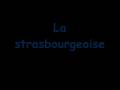 chant militaire La strasbourgeoise