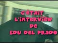 interview de edu del prado