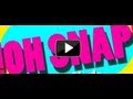 Oh Snap! (New Boyz ft J Bigga)