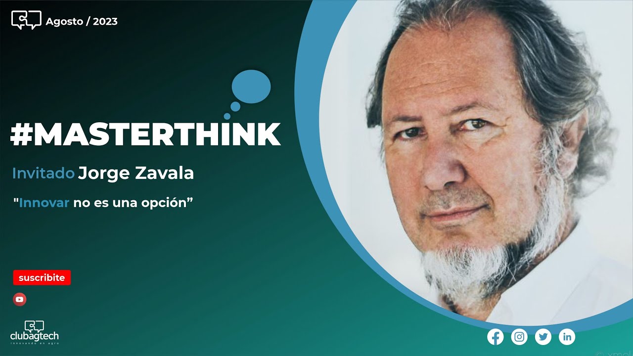 #MasterThink Jorge Savala - Innovar no es una opción