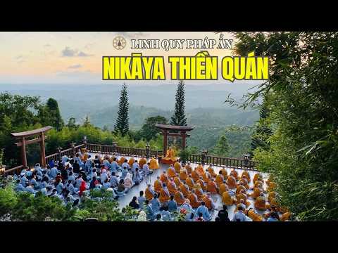 NIKAYA Thiền Quán - Thánh Vật Non Thiêng - Rồi Sẽ Có Một Ngày & Khánh Tuế Chư Tôn Đức *