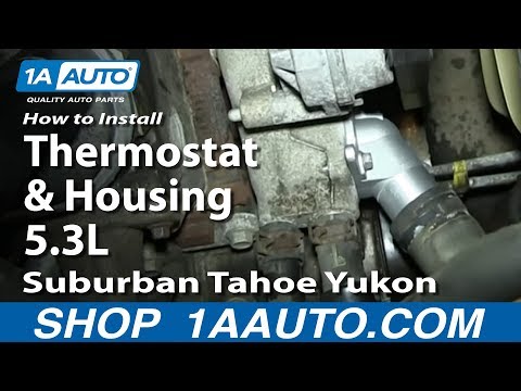 How To Install Replace Thermostat and Housing 5.3L 2000-06 Suburban Tahoe Yukon