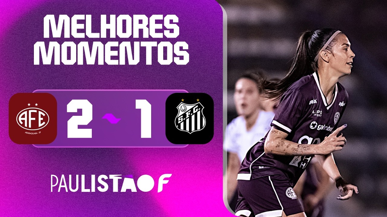 FERROVIÁRIA 2 X 1 SANTOS | MELHORES MOMENTOS | 1ª RODADA | PAULISTÃO F 2026