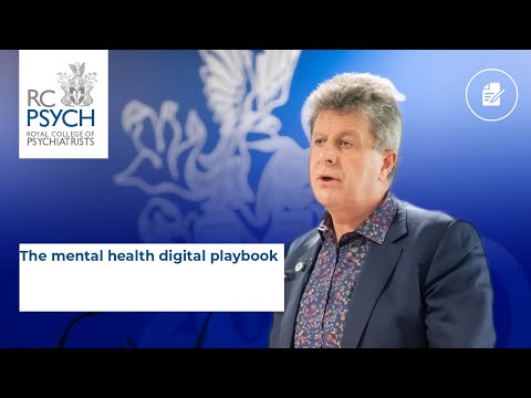 RCPsych Members' Webinar 2 September 2021, The mental health digital playbook