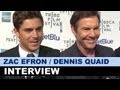 Zac Efron & Dennis Quaid Interview 2013 - At Any Price : Beyond The Trailer