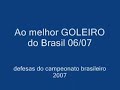 Defesas do Rogério Ceni no Brasileirão 2007