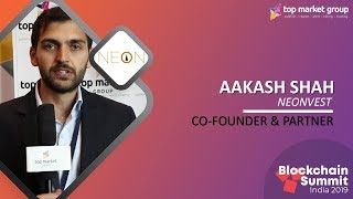 Aakash Shah - Co-Founder & Partner - NeonVest at Blockchain Summit India 2019