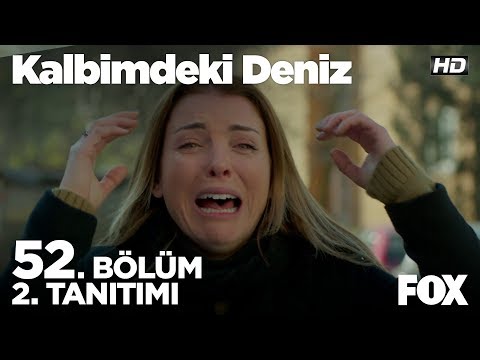 Kalbimdeki Deniz 52. Bölüm 2. Fragmanı                                                                                                                                                                                                                    