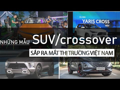 Điểm mặt những cái tên nổi bật trong phân khúc SUV/Crossover cỡ B sắp bán tại VN |XEHAY.VN|