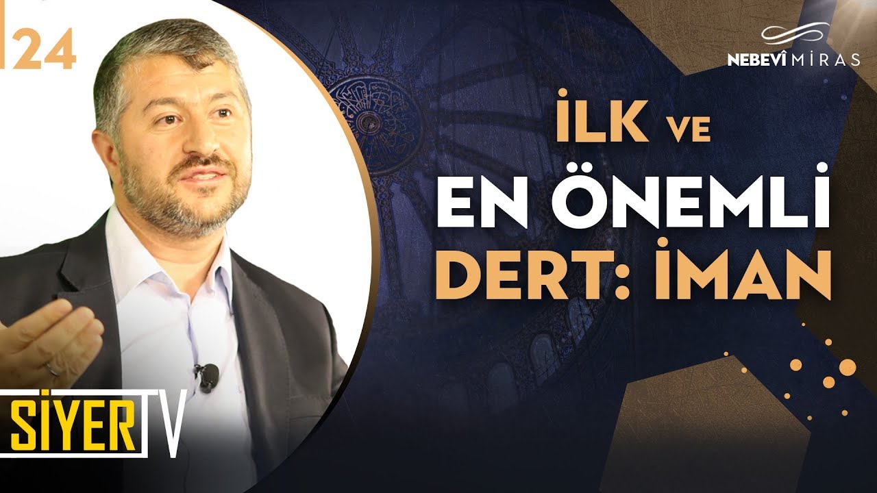 24. İlk ve En Önemli Dert: İman