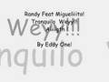 Tranquilo wey! Randy feat Miguelito