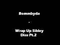 Mission Riddim - Wrap Up Sibley Diss Pt.2