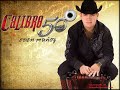 Calibre 50 – No Puedo Estar Sin Ti 