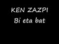 Ken zazpi - Bi eta bat