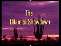 The Ultamite Showdown