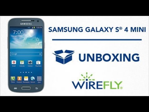 Samsung Galaxy S4 Mini Unboxing by Wirefly