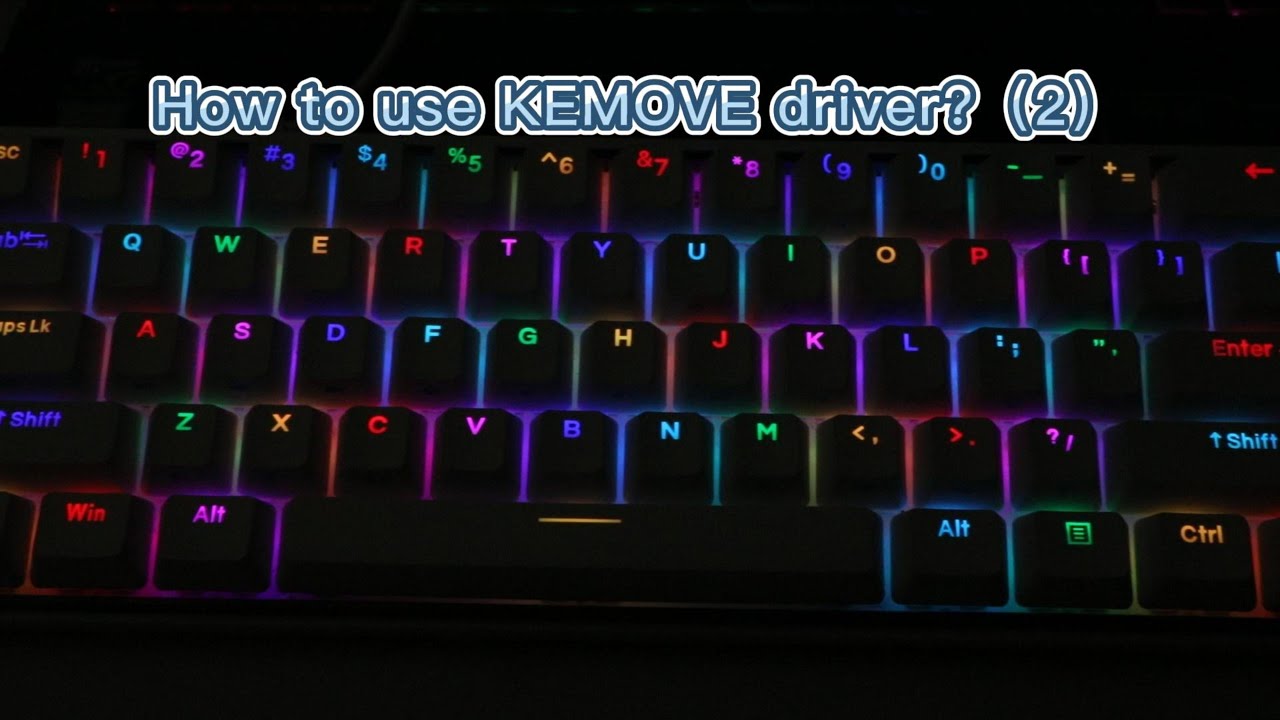 How  To  Use  Kemove Driver To  Customize Light Effect ?