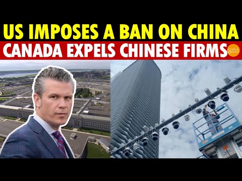 US Secretary of Defense Bans, China Removed by Microsoft in 24 Hours; Canada Expels Chinese Firms