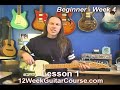 12 Week Guitar Course Beginner Week 4 Lesson 1
