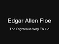 Edgar Allen Floe - The Righteous Way To Go