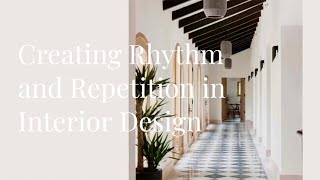 Creating Rhythm and Repetition in Interior Design