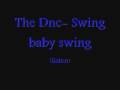 The DNC - Swing baby swing