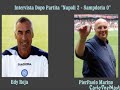 Napoli 2 - Sampdoria 0 Intervista Dopo Parita A Edy Reja E PierPaolo Marino