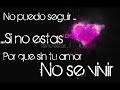 Alma Encendida - No Puedo ( Letra )