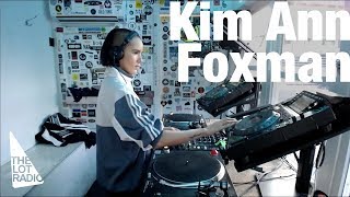 Kim Ann Foxman - Live @ The Lot Radio 2017