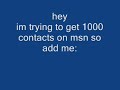 add me on msn add me on msn