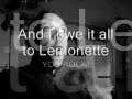 I owe it to Lemonette