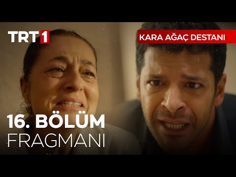 Kara Ağaç Destanı 16. Bölüm 2. Fragmanı                                                                                                                                                                                                                   