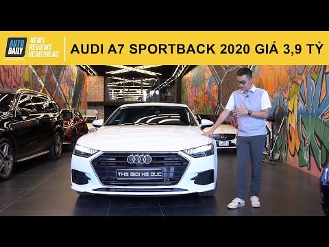 Audi A7 Sportback 2020 giá 3,9 tỷ có đáng mua? |Autodaily.vn|