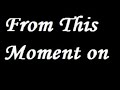 From This Moment From This Moment