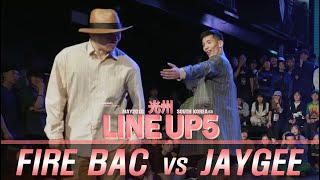 Fire Bac vs Jaygee – 2019 LINE UP SEASON 5 POPPING Semi Final